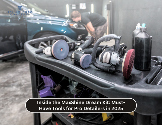 Inside the MaxShine Dream Kit: Must-Have Tools for Pro Detailers in 2025