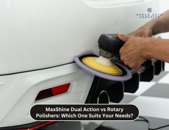 MaxShine Dual Action vs Rotary Polishers: Which One Suits Your Needs?