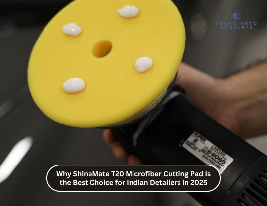 Why ShineMate T20 Microfiber Cutting Pad Is the Best Choice for Indian Detailers in 2025