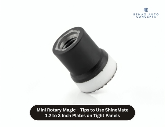 Mini Rotary Magic – Tips to Use ShineMate 1.2 to 3 Inch Plates on Tight Panels